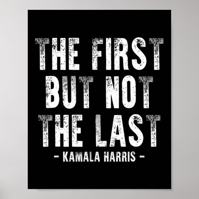 Första men inte sista Kamala Harris 1 Poster (Framsidan)