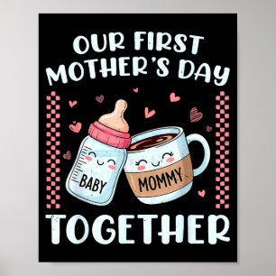 Första mors dag tillsammans ny mamma mammy rolig poster