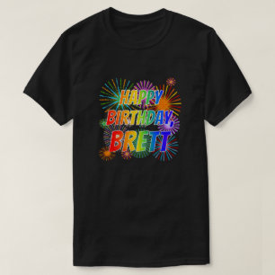Första Namn, "BRETT", Roligten "GRATTIS PÅ FÖDELSE T Shirt