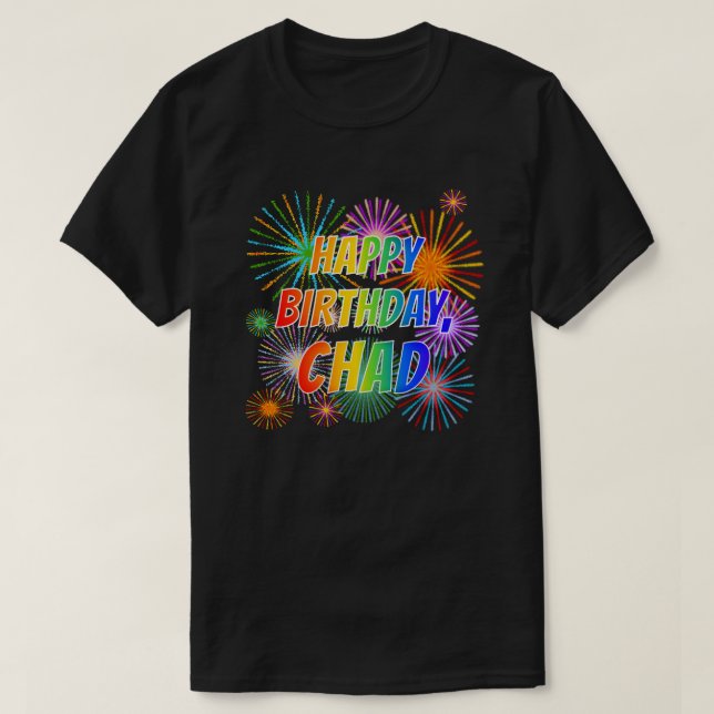 Första Namn ’CHAD’, Roligten ’GRATTIS PÅ FÖDELSEDA T Shirt (Design framsida)