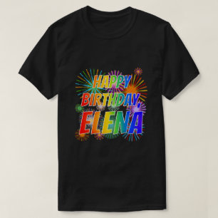 Första Namn, "ELENA", Roligten "GRATTIS PÅ FÖDELSE T Shirt
