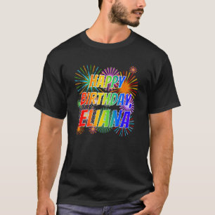 Första Namn (ELIANA), Roligten GRATTIS PÅ FÖDELSED T Shirt