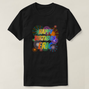 Första Namn ’Eric’, Roligt ’GRATTIS PÅ FÖ T Shirt