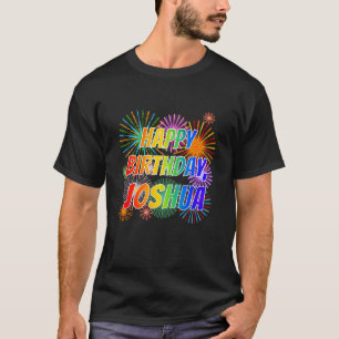 Första Namn ’JOSHUA’, Roligten ’GRATTIS PÅ FÖDELSE T Shirt
