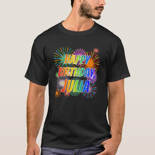 Första Namn ’JULIA’, Roligten ’GRATTIS PÅ FÖDELSED T Shirt (Framsida)