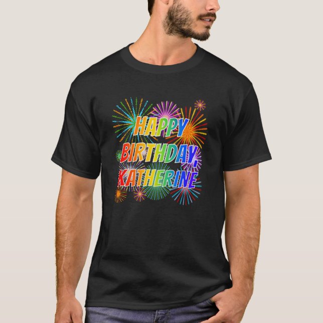 Första Namn, "KATHERINE", Roligten "GRATTIS PÅ FÖD T Shirt (Framsida)