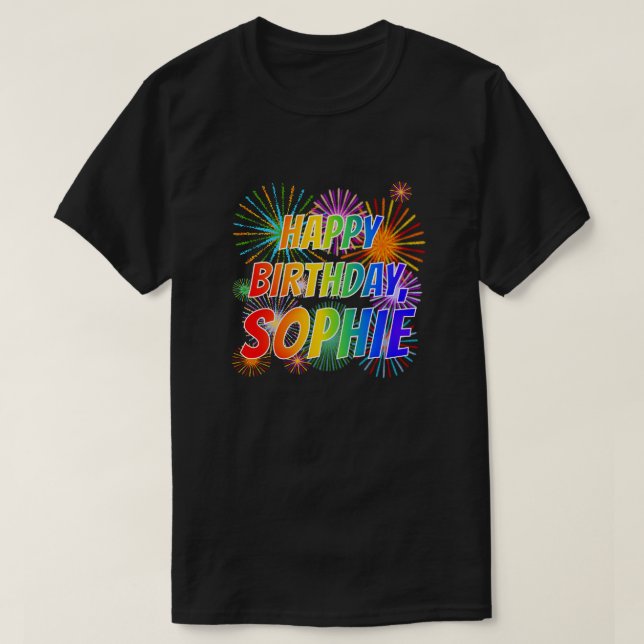 Första Namn ’SOPHIE’, Roligten ’GRATTIS PÅ FÖDELSE T Shirt (Design framsida)
