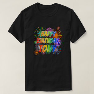 Första Namn, "TONY", Roligten "GRATTIS PÅ FÖDELSED T Shirt
