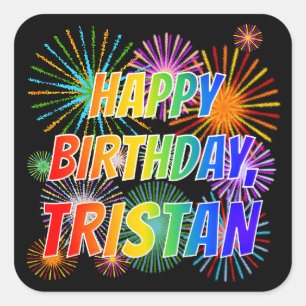 Första Namn, "TRISTAN", Roligt "GRATTIS PÅ FÖDE Fyrkantigt Klistermärke