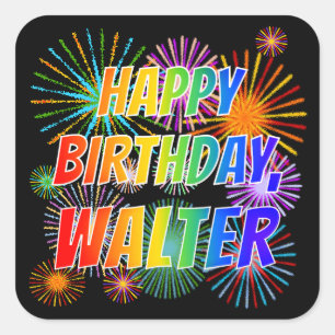 Första Namn, "WALTER", Roligten "GRATTIS PÅ FÖDELS Fyrkantigt Klistermärke