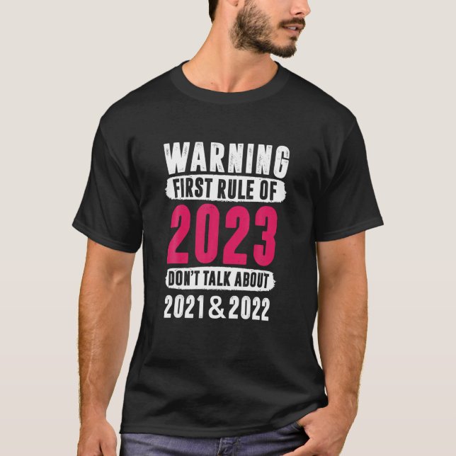 Första regeln från 2023 Prata inte - nyårspartiet T Shirt (Framsida)