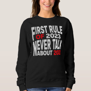 FÖRSTA REGELN FRÅN 2023 TALAR ALDRIG OM 2022 T SHIRT