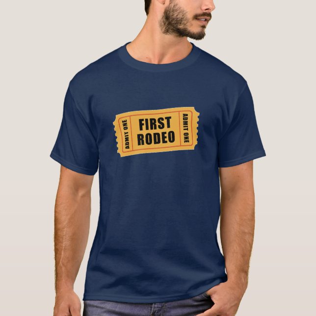 Första Rodeo T Shirt (Framsida)