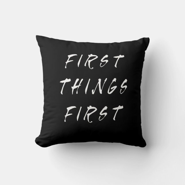 Första Sak: första Slogan-citattecken handskriven  Kudde (Framsida)