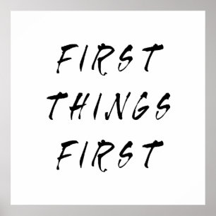 Första Sak: första Slogan-citattecken handskriven  Poster