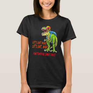 Första Skoldagen Låt Oss Äta Barn Grammatiklärare T Shirt