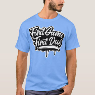 Första spelets första Dub T Shirt