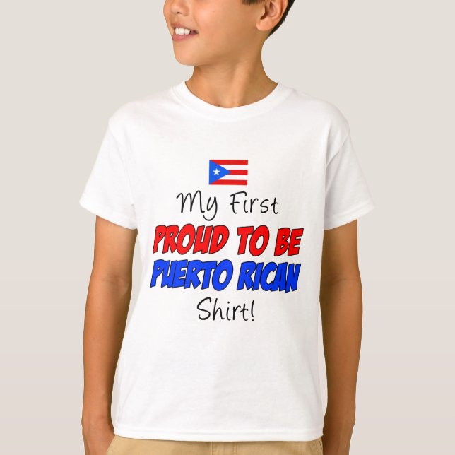 Första stolt som är Puerto Rican skjorta Tee Shirt (Framsida)