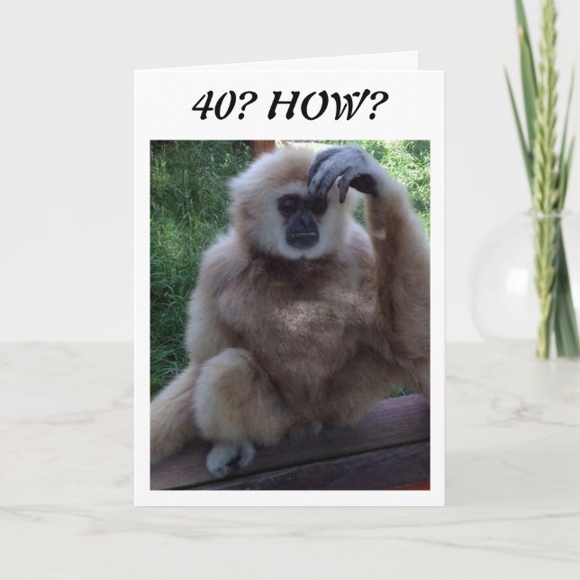 FÖRSTÅR HUR DU SER PÅ 40:e BIRTHDAY-KORTET Kort (Framsida)