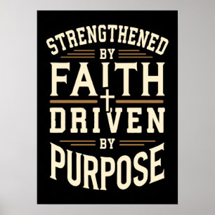 Förstärkt av Faith, driven för ändamålet, framgång Poster