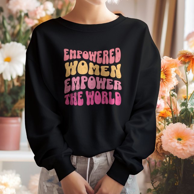 Förstärkt kvinnlig modern kvinnlig flickmakt t shirt (empowered women empower the world black modern feminist sweatshirt)