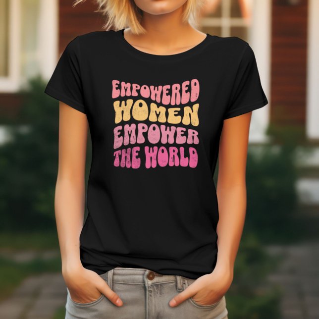 Förstärkt kvinnlig modern kvinnlig flickmakt t shirt (empowered women empower the world girl power modern gender equality feminist shirt )