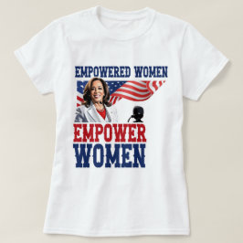 Förstärkta kvinnor ger kvinnor Kamala Harris T Shirt