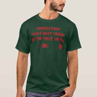 Förstått bästa vän på första gången lyssna på gi t shirt
