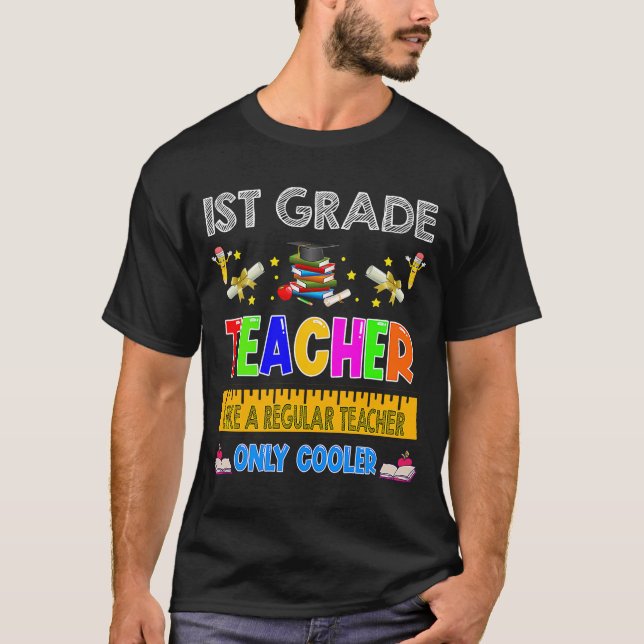 Förste Klass Lärare som en vanlig lärare. T Shirt (Framsida)