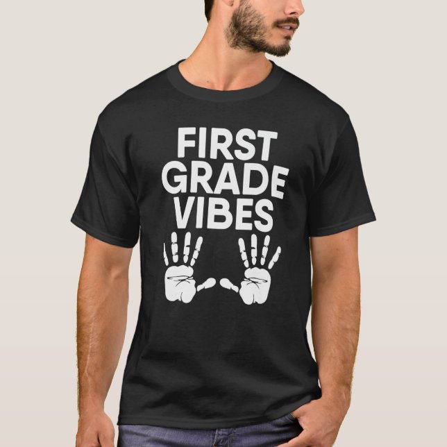 Förste Klass Vibes Läraruppskattning 1:a Klass H T Shirt (Framsida)
