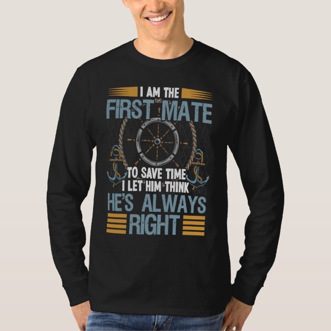 Förste styrman kapten jag låter honom tro att han  t shirt (Framsida)