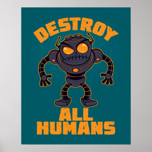 Förstör all mänsklig Arg Robot Poster