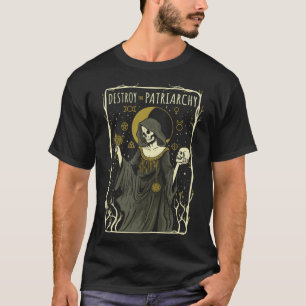 Förstör det feministiska patriarkatet Tarot-dödsko T Shirt