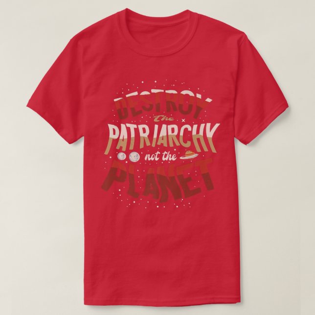 Förstör inte den feministiska feministiska planete t shirt (Design framsida)