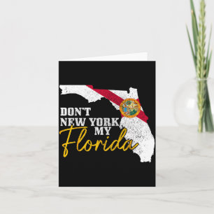 Förstör inte min Florida med New York Rolig Vintag Kort