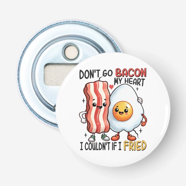 Förstör inte mitt hjärta med bacon flasköppnare (Framsidan)