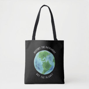 Förstör inte patriarkatet, inte planetens totebag tygkasse