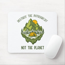 Förstör inte patriarkatet, planeten musmatta