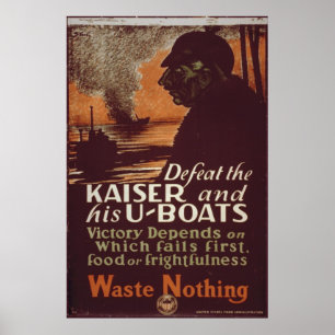 Förstör Kaiser och hans U-Boats Poster