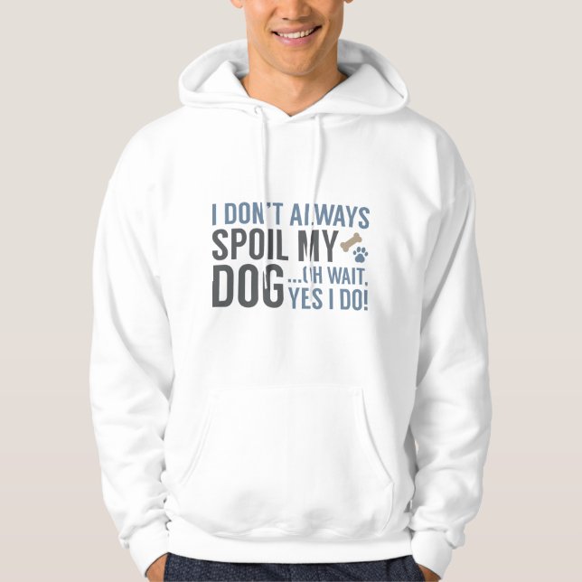 Förstör min hund hoodie (Framsida)