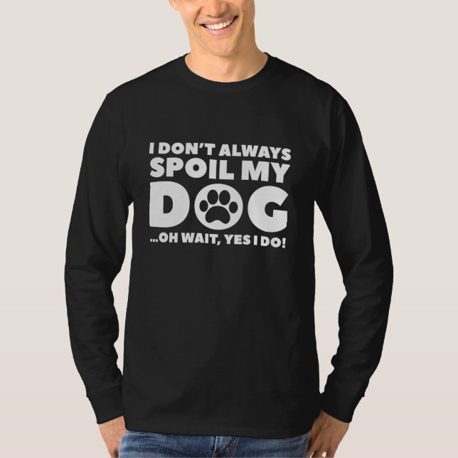 Förstör min hund t shirt (Framsida)