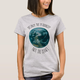 Förstör patriarkatet Eco Feminist T Shirt