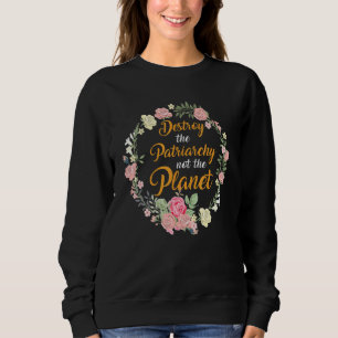 Förstör patriarkatet inte planeten Feministiska kv T Shirt