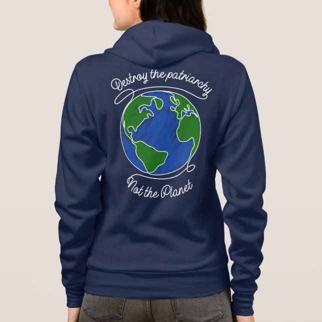 Förstör patriarken, inte planeten - feminister t shirt (Baksida)