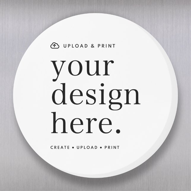 Förstora din designuppladdning 3-tums rund magnet (Create, upload, print - a bespoke design magnet created in your style, for business or personal use.)