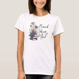Förstora ditt sinne, din vilda blomma Boho T-Shirt
