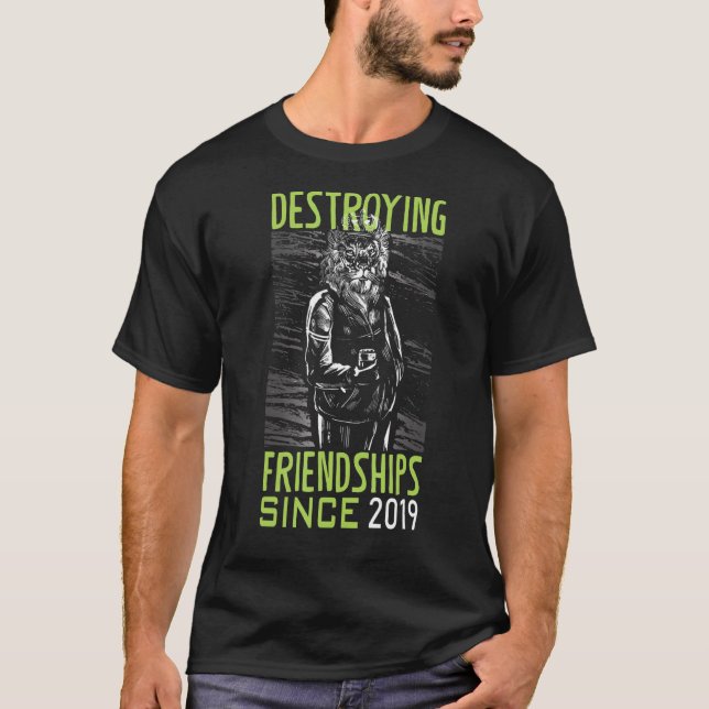Förstörande vänskap sedan 2019 t shirt (Framsida)