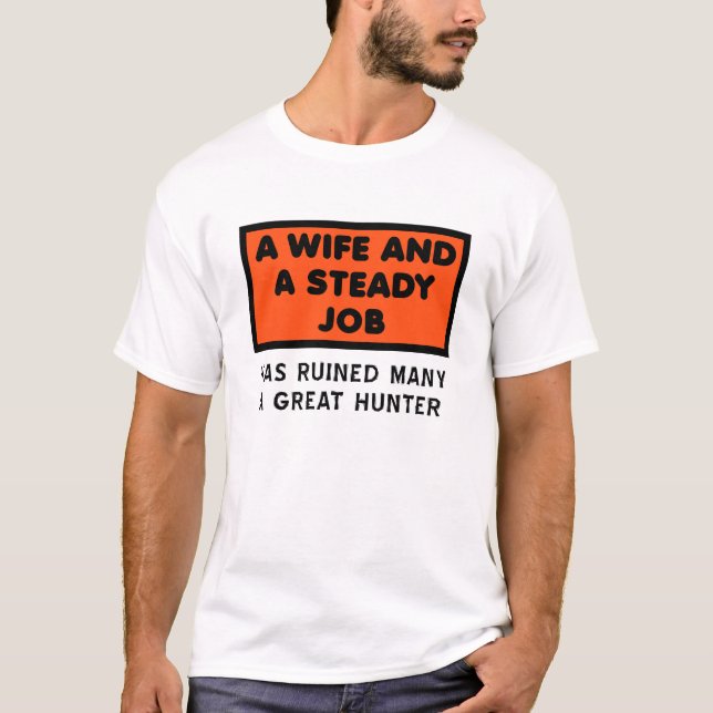 Förstörde en Stor Jägare Rolig T-shirt (Framsida)