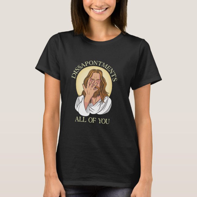 Förstörelse av er alla Jesus Meme T Shirt (Framsida)