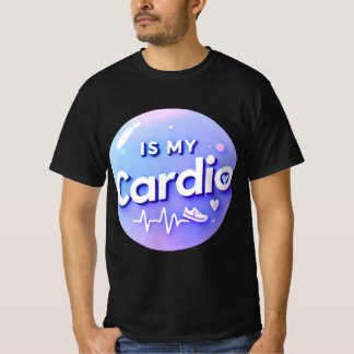 Förstoring är min Cardio-funktion T-Shirt